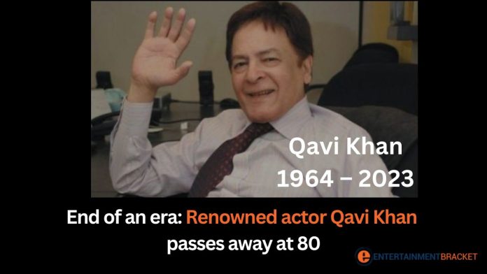 Qavi Khan dead,Veteran film, TV actor passed away at the age of 80 years